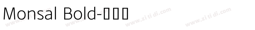 Monsal Bold字体转换